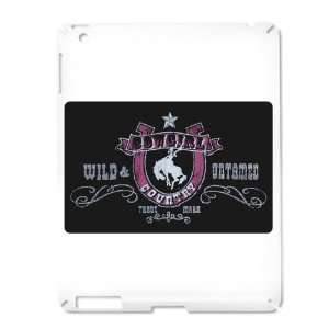  iPad 2 Case White of Cowgirl Country Wild and Untamed 