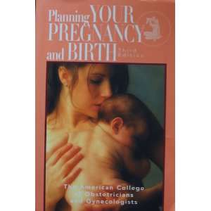  Planning Your Pregnancy and Birth Author Unknown Books