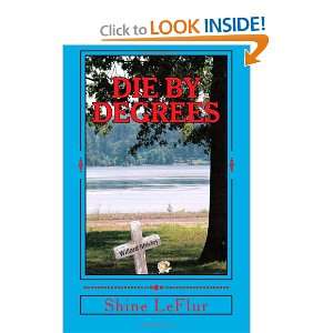  Die by Degrees (9781469985916) Shine LeFlur Books