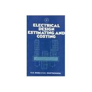  Electrical Design ; Estimating and Costing (9788122403633 