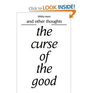  the curse of the good and other thoughts (9780595225347 