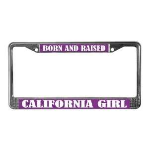  Born A California Girl License Plate Frame by CafePress 