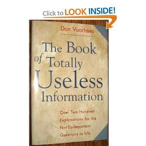    The Book of Totally Useless Information Don Voorhees Books