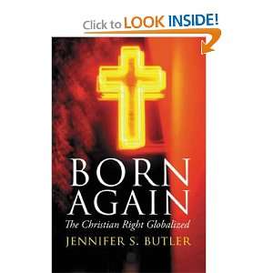  Born Again The Christian Right Globalized (9780745322438 