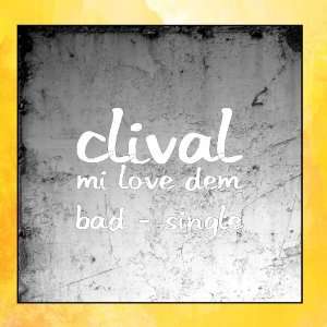  Mi Love Dem Bad   Single Clival Music