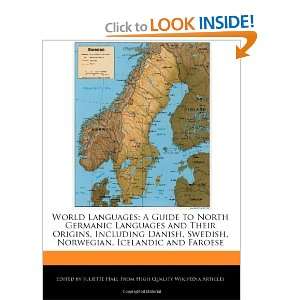 World Languages: A Guide to North Germanic Languages and Their Origins 