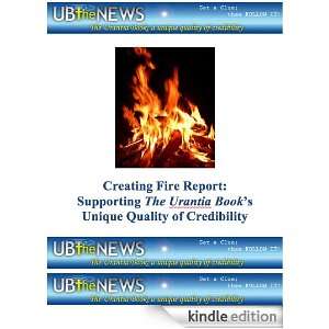 Creating Fire Report Supporting The Urantia Books Unique Quality of 