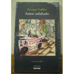  AMOR ASFALTADO (9789806779259): Enrique GUILLEN: Books