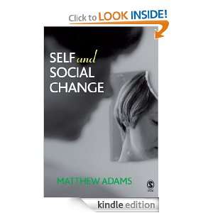  Self and Social Change eBook Matthew Adams Kindle Store