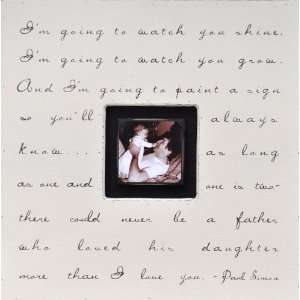   Going to Watch You Shine Square Picture Frame 