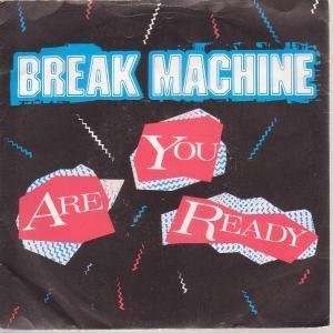   READY 7 INCH (7 VINYL 45) UK RECORD SHACK 1984 BREAK MACHINE Music