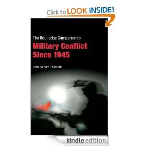  The Routledge Companion to Military Conflict Since 1945 