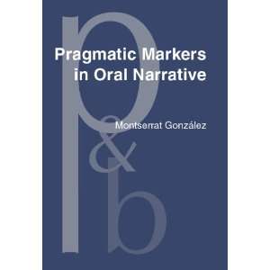  Pragmatic Markers in Oral Narrative The Case of English 