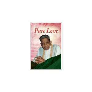  Pure Love (9788189725075) Dr. Niruben Amin Books