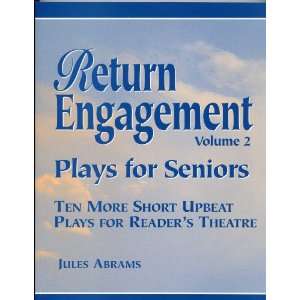 com Return Engagement   Plays for Seniors (10 More Short Upbeat Plays 