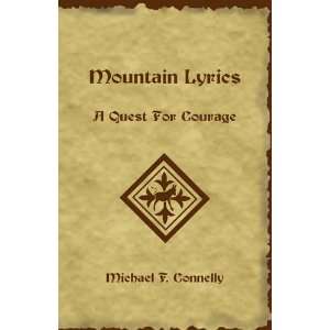  Mountain Lyrics A Quest For Courage (9781936178117 