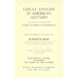  Great Epochs In American History Described By Famous Writers 