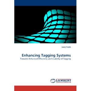  Enhancing Tagging Systems Towards Enhanced Effectivity 