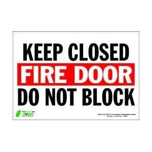 Sign,keep Fire Door Closed,7x10,adhesive   ZING:  