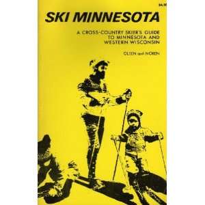  Ski Minnesota A Cross Country Skiers Guide to Minnesota 