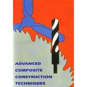  Advanced Composite Construction Techniques DVD Everything 