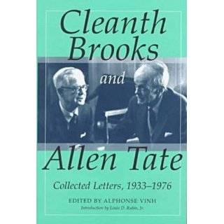 Cleanth Brooks and Allen Tate Collected Letters, 1933 1976 by Cleanth 