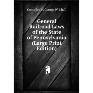  General Railroad Laws of the State of Pennsylvania (Large 