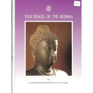  Thai Images of the Buddha (Thai Culture, New Series, # 18 