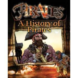  A History of Pirates (9781599287614) John Hamilton Books