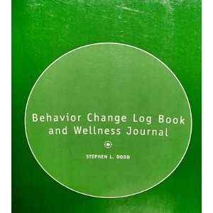  Behavior Change Log Book and Wellness Journal: Books