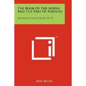  The Book Of The Nodes And The Part Of Fortune Astrology 