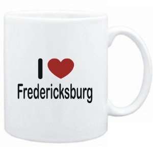  Mug White I LOVE Fredericksburg  Usa Cities
