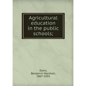  Agricultural education in the public schools; a study of 