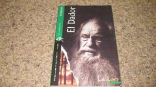 EL DADOR (THE GIVER) ~~ LOIS LOWRY CHILDRENS CHAPTER BOOK IN SPANISH 