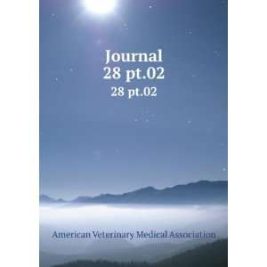  Journal. 28 pt.02 American Veterinary Medical Association Books