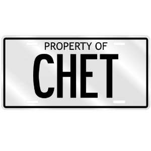 NEW  PROPERTY OF CHET  LICENSE PLATE SIGN NAME