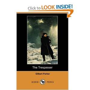  The Trespasser (Dodo Press) (9781406540680) Gilbert 
