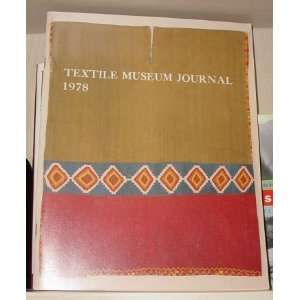  Textile Museum Journal, 1978, Volume 17 No Author Books