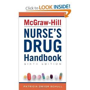  Hill Nurses Drug Handbook, Sixth Edition (McGraw Hills Nurses Drug 