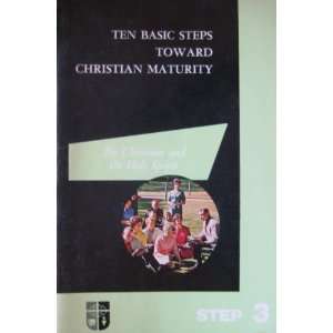  TEN BASIC STEPS TOWARD CHRISTIAN MATURITY STEP 3 CAMPUS 