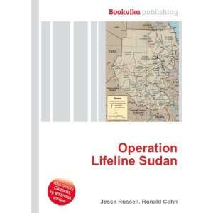  Operation Lifeline Sudan Ronald Cohn Jesse Russell Books