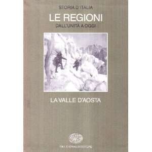   Le regioni dallUnita a oggi) (Italian Edition) (9788806131401) Books
