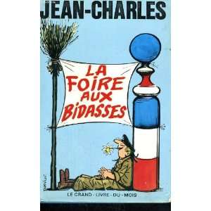  La Foire aux bidasses: Jean Charles: Books