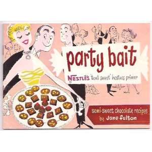  Party Bait Nestles Tout Sweet Hostess Primer Jane 