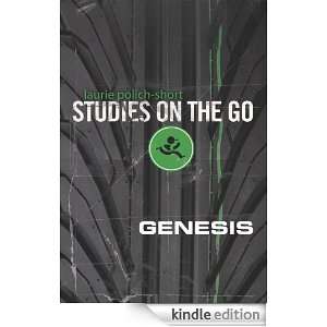 Genesis (Studies on the Go) Laurie Polich Short  Kindle 