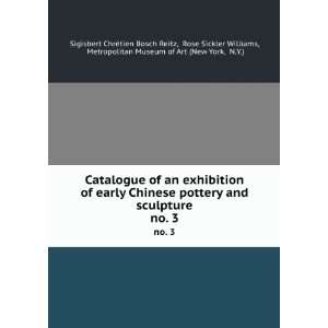  Catalogue of an Exhibition of Early Chinese Pottery and Sculpture 