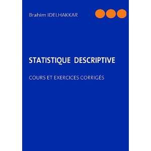  statistique descriptive ; cours et exercices 