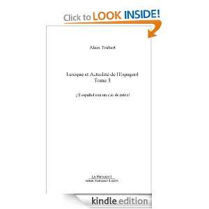Lexique et Actualité de lEspagnol (French Edition) Alain Trubert 