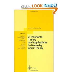 L2 Invariants Theory and Applications to Geometry and K Theory 