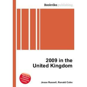  2009 in the United Kingdom: Ronald Cohn Jesse Russell 
